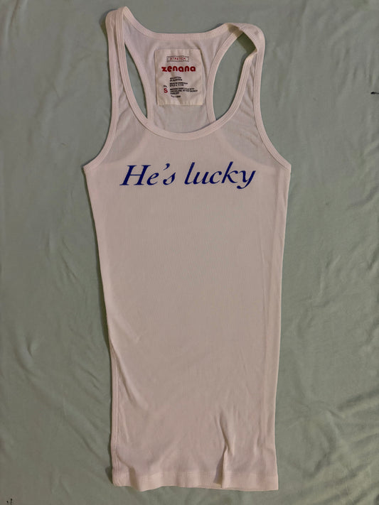 HE’S LUCKY